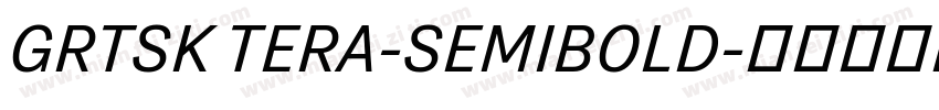 GRTSK TERA-SEMIBOLD字体转换